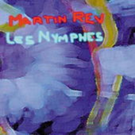 Martin Rev – Les Nymphes