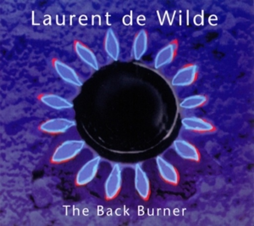 Laurent De Wilde – Back Burner