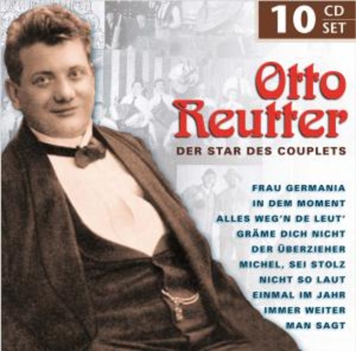 Otto Reuter – Der Star der Couplets