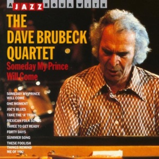 Dave Brubeck Quartet – Someday My Prince Will Come