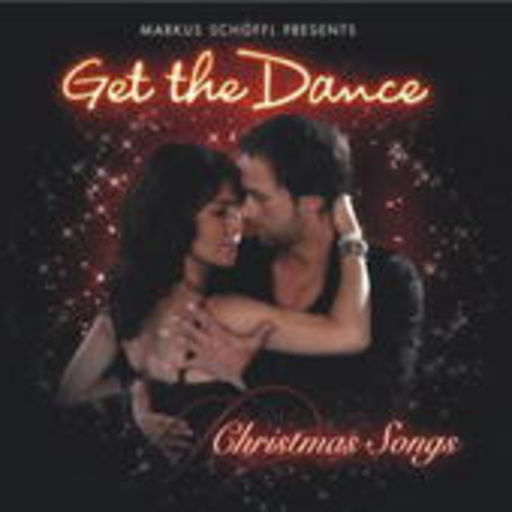 Orchester Markus Schöffl – Get The Dance - Christmas Songs