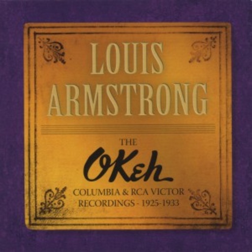 Louis Armstrong – The Okeh, Columbia & RCA Victor Recordings - 1925-1933