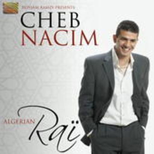 Cheb Nacim – Algerian Rai