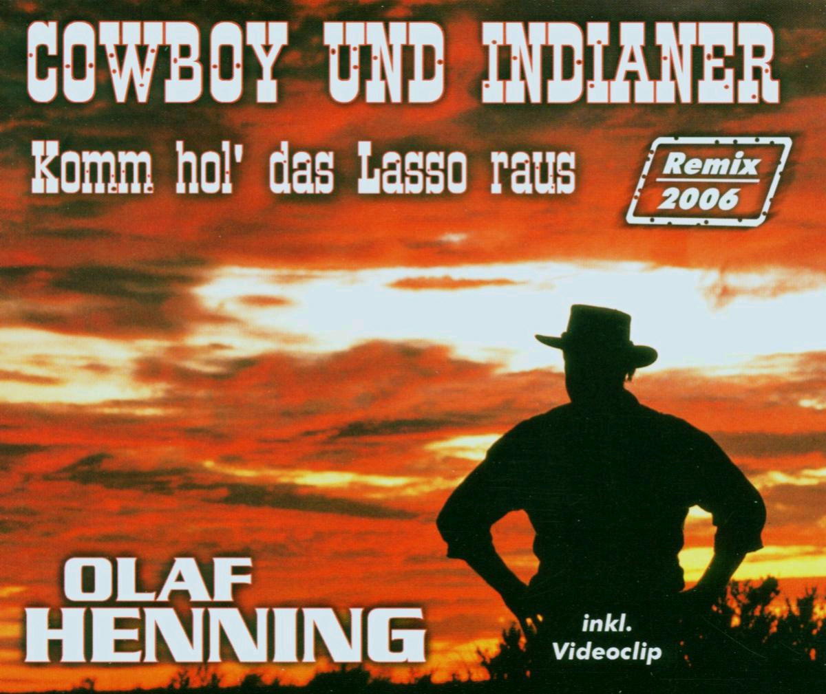 Olaf Henning – Cowboy und Indianer 2006