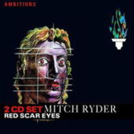 Mitch Ryder – Red Scar Eyes