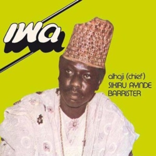 Alhaji (Chief) Sikiru Ayinde Barrister – Iwa