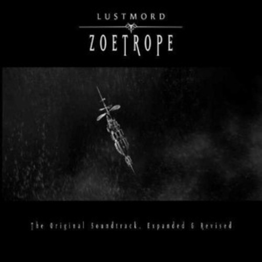 Lustmord – Zoetrope