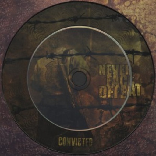 Never Face Defeat – Convicted