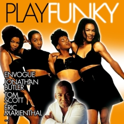 En Vogue/Jonathan Butler/Tom Scott/Eric Marienthal – Play Funky