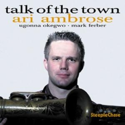 Ari Ambrose – Talk Of The Town