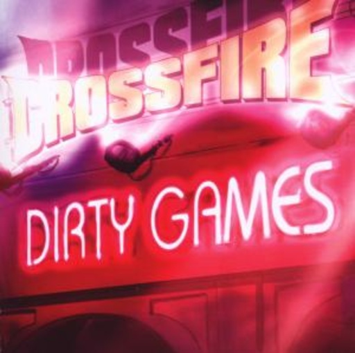 Crossfire – Dirty Games