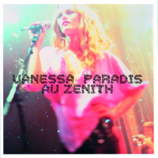 Vanessa Paradis – Au Zenith
