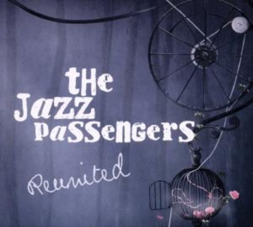 Jazz Passengers – Reunited