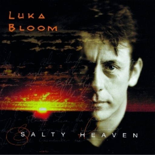 Luka Bloom – Salty Heaven