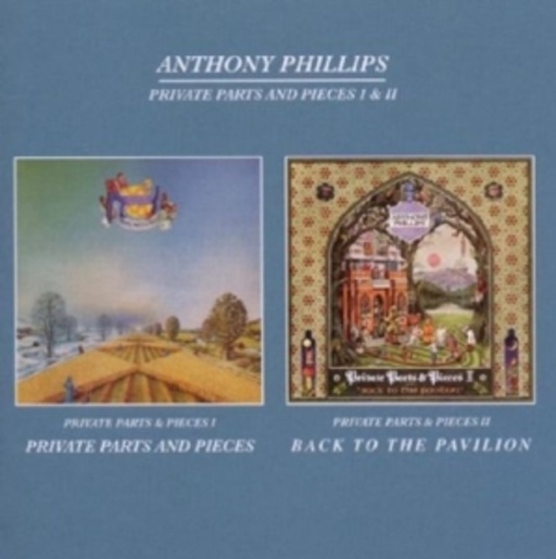 Anthony Phillips – Private Parts And Pieces 1 & 2
