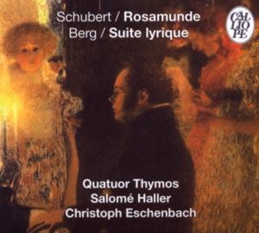 Quatuor Thymos/Salomé Haller/Christoph Eschenbach – Rosamunde/Suite Lyrique