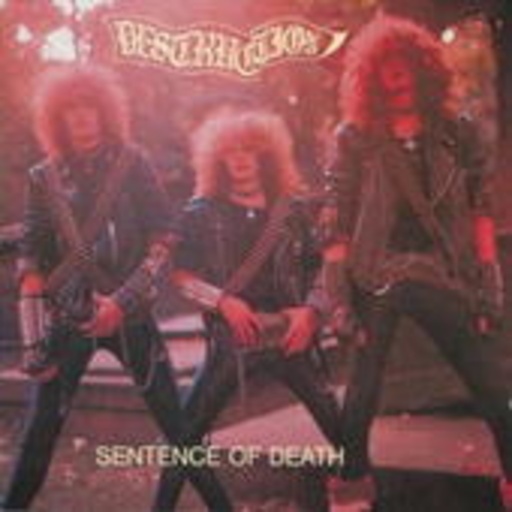 Destruction – Infernal Overkill/Sentence Of Death