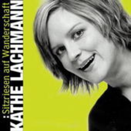 Käthe Lachmann – Sitzriesen auf Wanderschaft