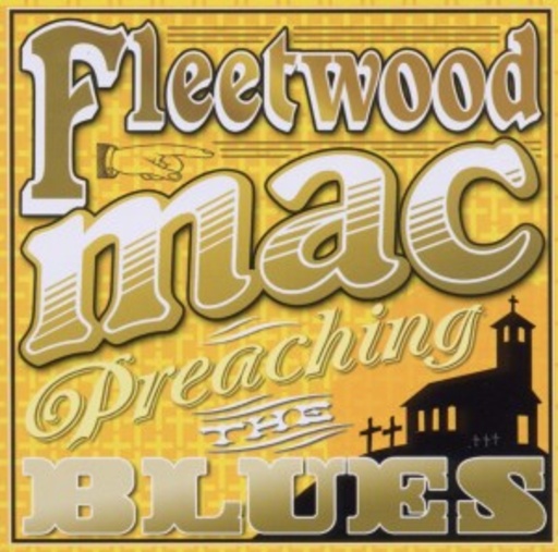 Fleetwood Mac – Preaching The Blues
