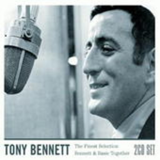 Tony Bennett – The Finest Selection/Bennett & Basie Together