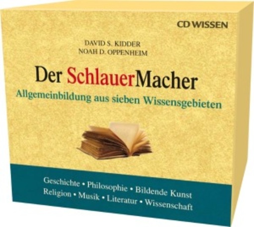 Marina Köhler/Michael Schwarzmaier – Der SchlauerMacher: Allgemeinbildung aus sieben Wissensgebieten