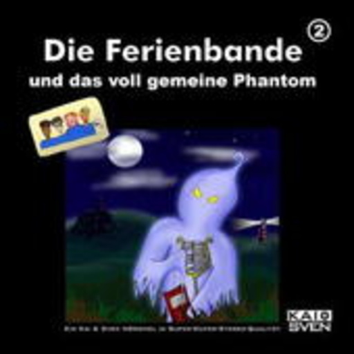 Kai & Sven – Die Ferienbande und das voll gemeine Phantom