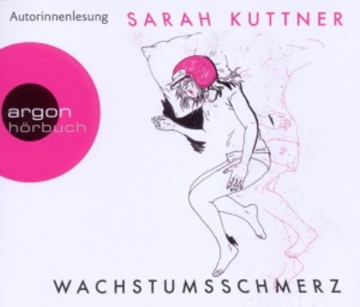 Sarah Kuttner – Wachstumsschmerz