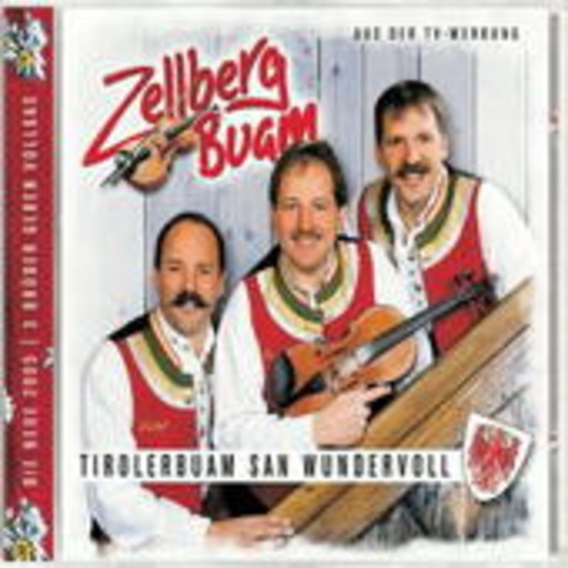 Zellberg Buam – Tirolerbuam san wundervoll