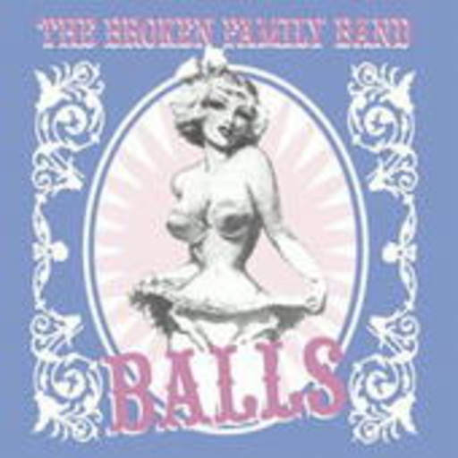 Broken Family Band – Balls