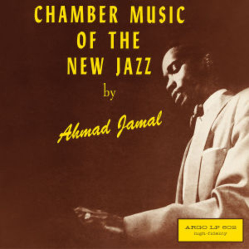 Ahmad Jamal – Chamber Music Of The New Jazz (LPR)