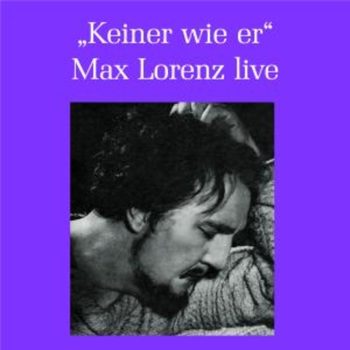 Max Lorenz – Keiner wie er - Max Lorenz Live
