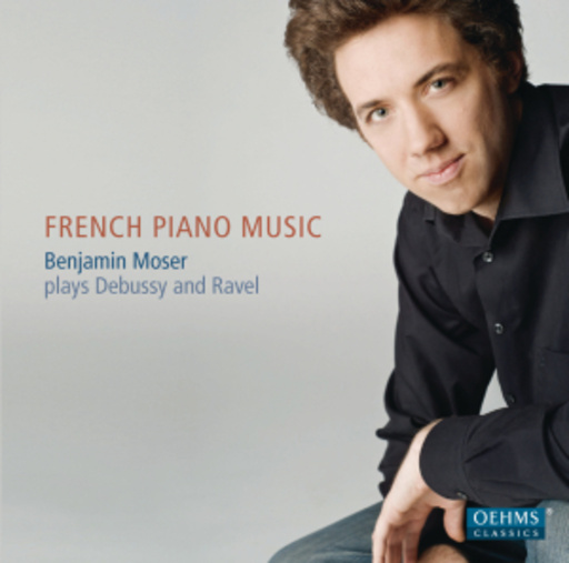 Benjamin Moser – French Piano Music