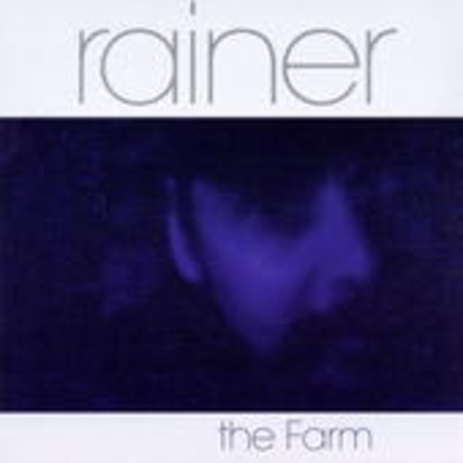 Rainer – The Farm