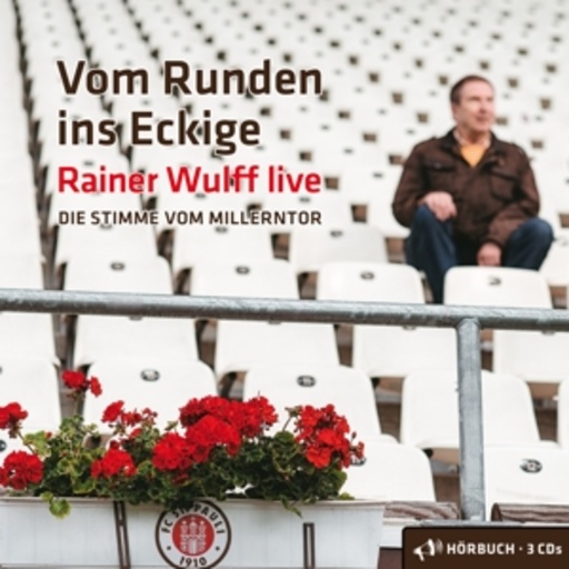 Rainer Wulff – Vom Runden ins Eckige - Die Stimme vom Millerntor