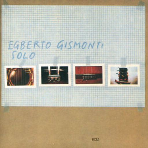 Egberto Gismonti – Solo