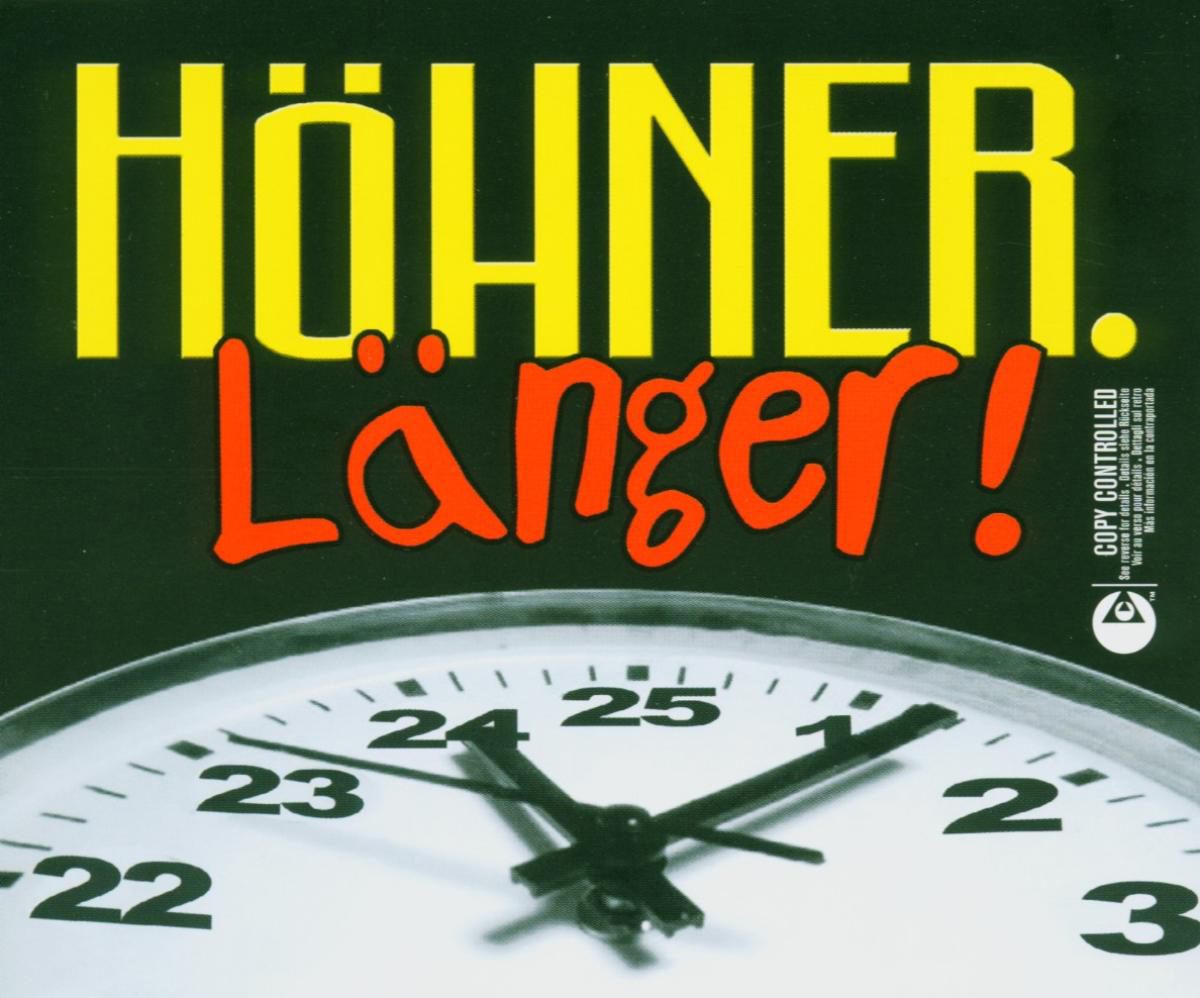 Länger!