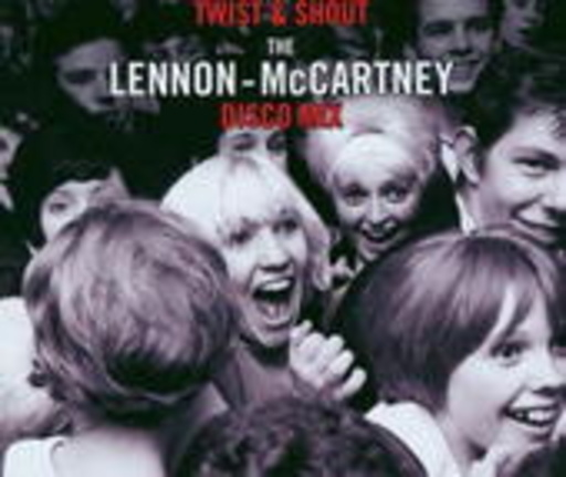 Twist & Shout – The Lennon-McCartney Disco Mix