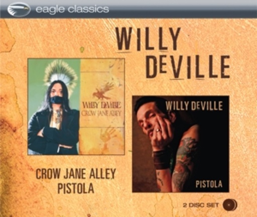 Willy DeVille – Crow Jane Alley/Pistola