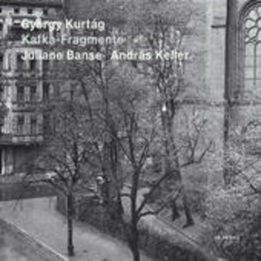 Juliane Banse/Andras Keller – Kafka-Fragmente