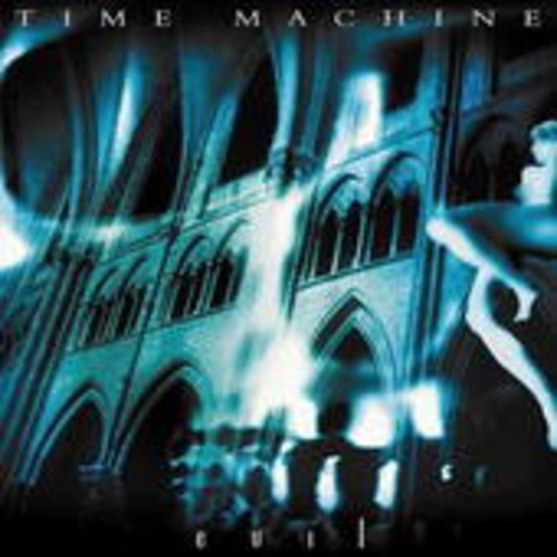 Time Machine – Evil