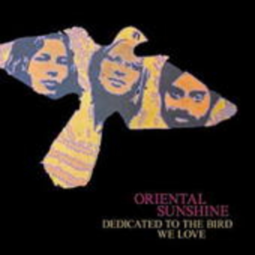Oriental Sunshine – Dedicated To The Bird With Love