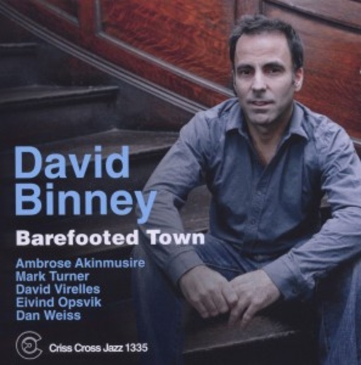 David Binney – Barefooted Town