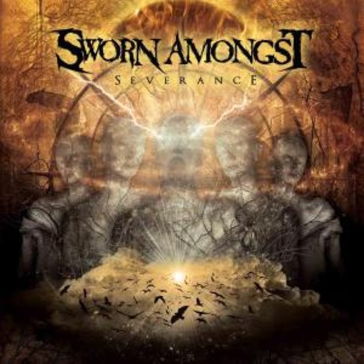 Sworn Amongst – Severance