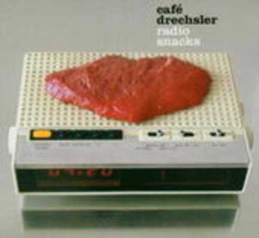 Café Drechsler – Radio Snacks
