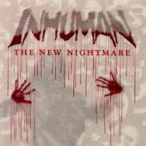 Inhuman – The New Nightmare
