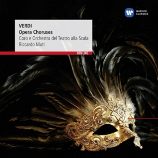 Riccardo Muti/Coro Del Teatro Alla Scala Milano – Opera Choruses (Red Line)