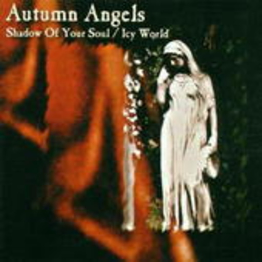 Autumn Angels – Shadow Of Your Soul (Icy World)