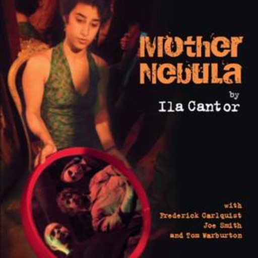 Ila Cantor Quartet – Mother Nebula