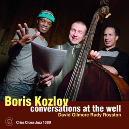 Boris Kozlov – Conversations At The Well