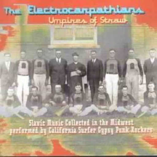 Electrocarpathians – Umpires Of Straw